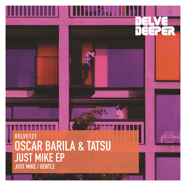 Oscar Barila, Tatsu - Just Mike E.P. [DELVE121]